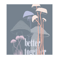 Better together (Print Only)