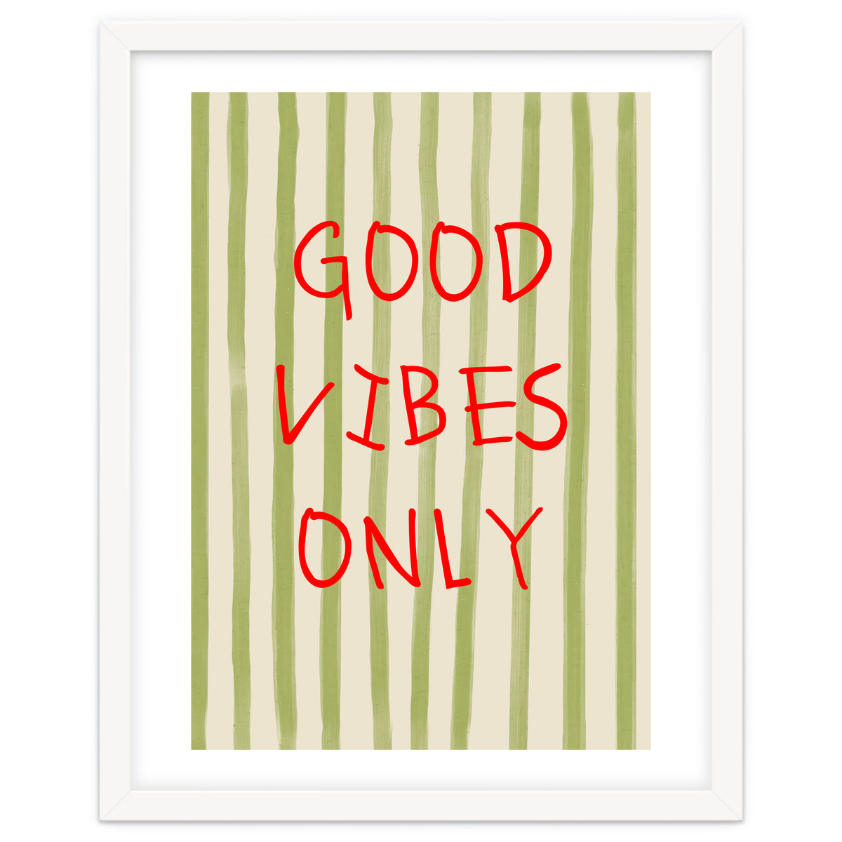 Good Vibes Only