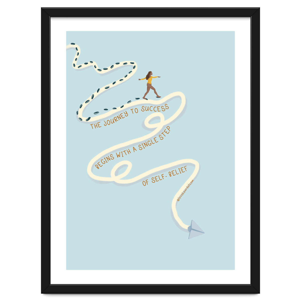 The Journey To Success Begins With A Single Step Of Self-Belief