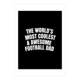 World's most coolest and awesome football dad (Print Only) thumbnail