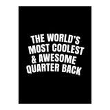 world's most coolest and awesome quarter back (Print Only) thumbnail
