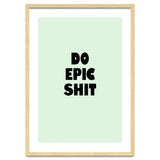 Do Epic Shit, Motivational Quote Poster, Bold Typography Print for Office Decor thumbnail