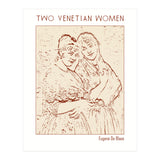 Two Venetian Women   (Print Only) thumbnail