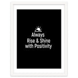 Always rise and shine with positivity thumbnail