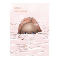 Maybe Tomorrow (Print Only)