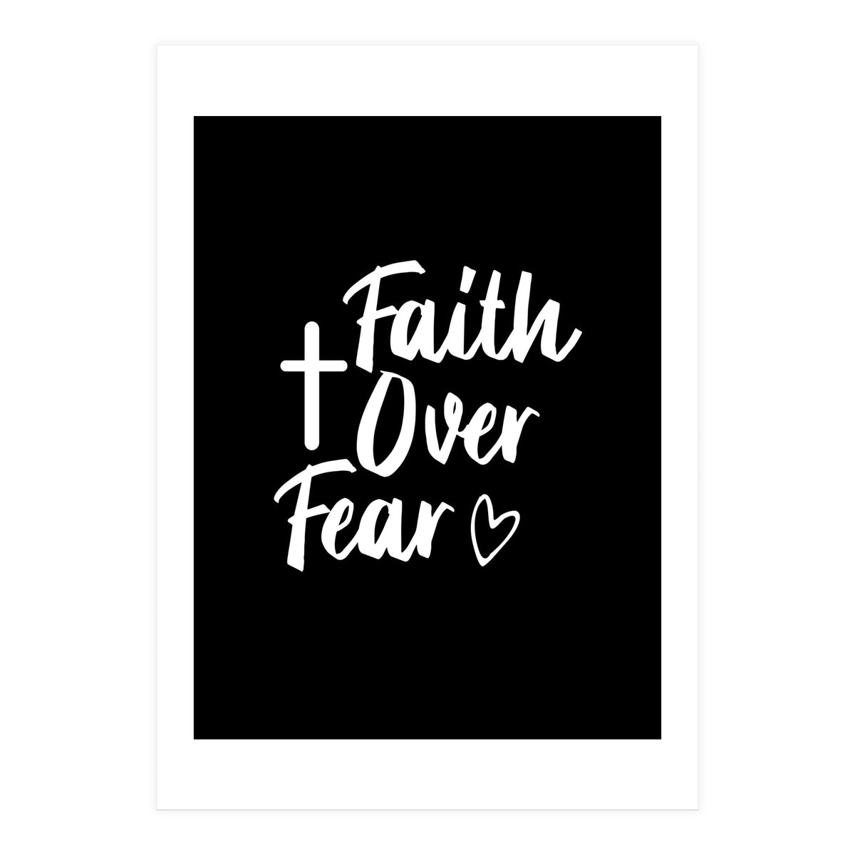 Faith Over Fear (Print Only)