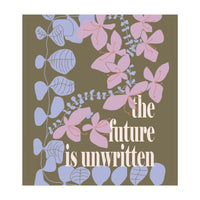 The future is unwritten (Print Only)