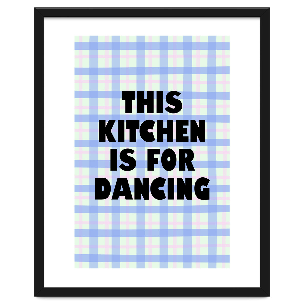 This Kitchen Is For Dancing, Fun Quote Print for Happy Cooking Home Decor