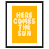 Here Comes The Sun, Positive Retro Sunshine Quote Print for Bright Happy Home Decor thumbnail