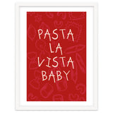 Pasta La Vista Baby, Funny Red Kitchen Quote Poster for Playful Cooking Decor thumbnail