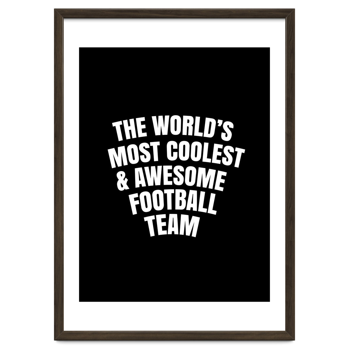 World's most coolest and awesome football Team