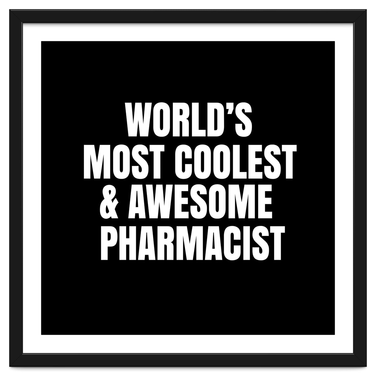 World's most coolest and awesome pharmacist