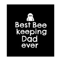 Bee Keeping Dad (Print Only)