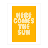 Here Comes The Sun, Positive Retro Sunshine Quote Print for Bright Happy Home Decor (Print Only) thumbnail