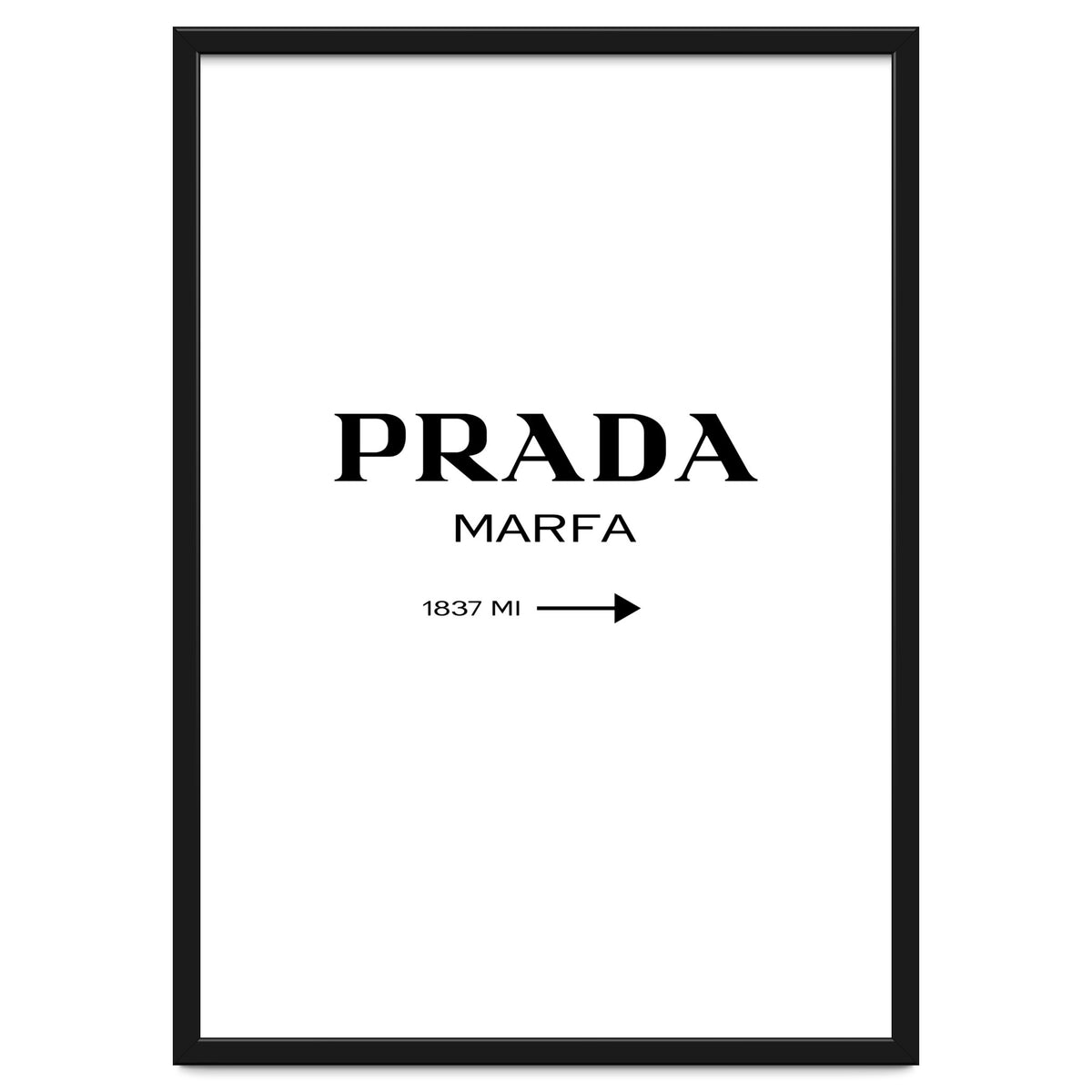 Prada Marfa, Fashion Sign Poster