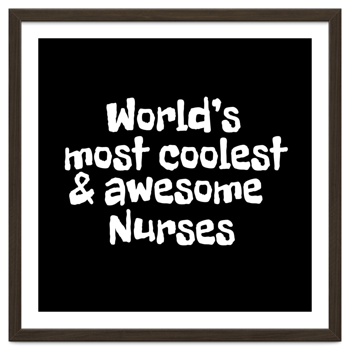 World's most coolest and awesome nurses