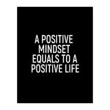 A positive mindset equals to a positive life (Print Only) thumbnail