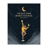 I Believe In My Infinite Potential (Print Only) thumbnail