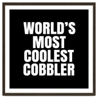 World's most coolest Cobbler