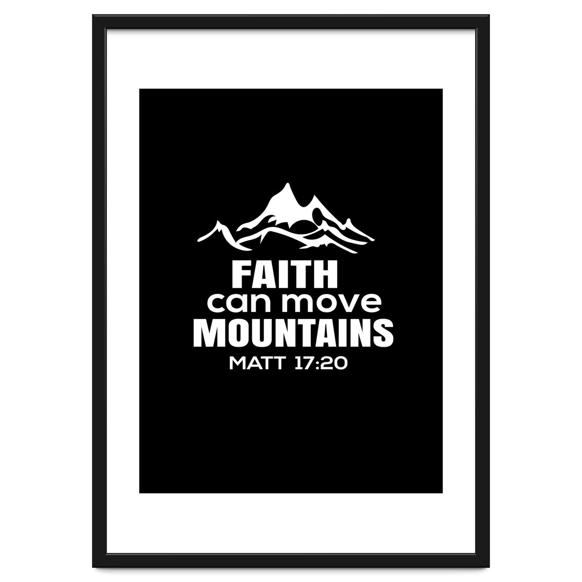 Faith Can Move Mountains