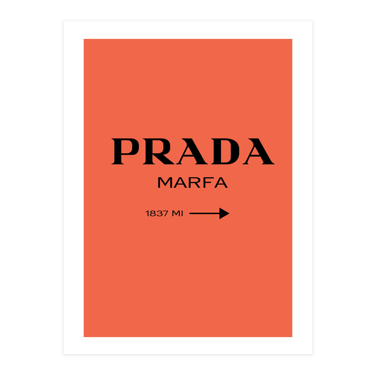 Prada Marfa, Fashion Sign Poster, Chic Decor, (Print Only)