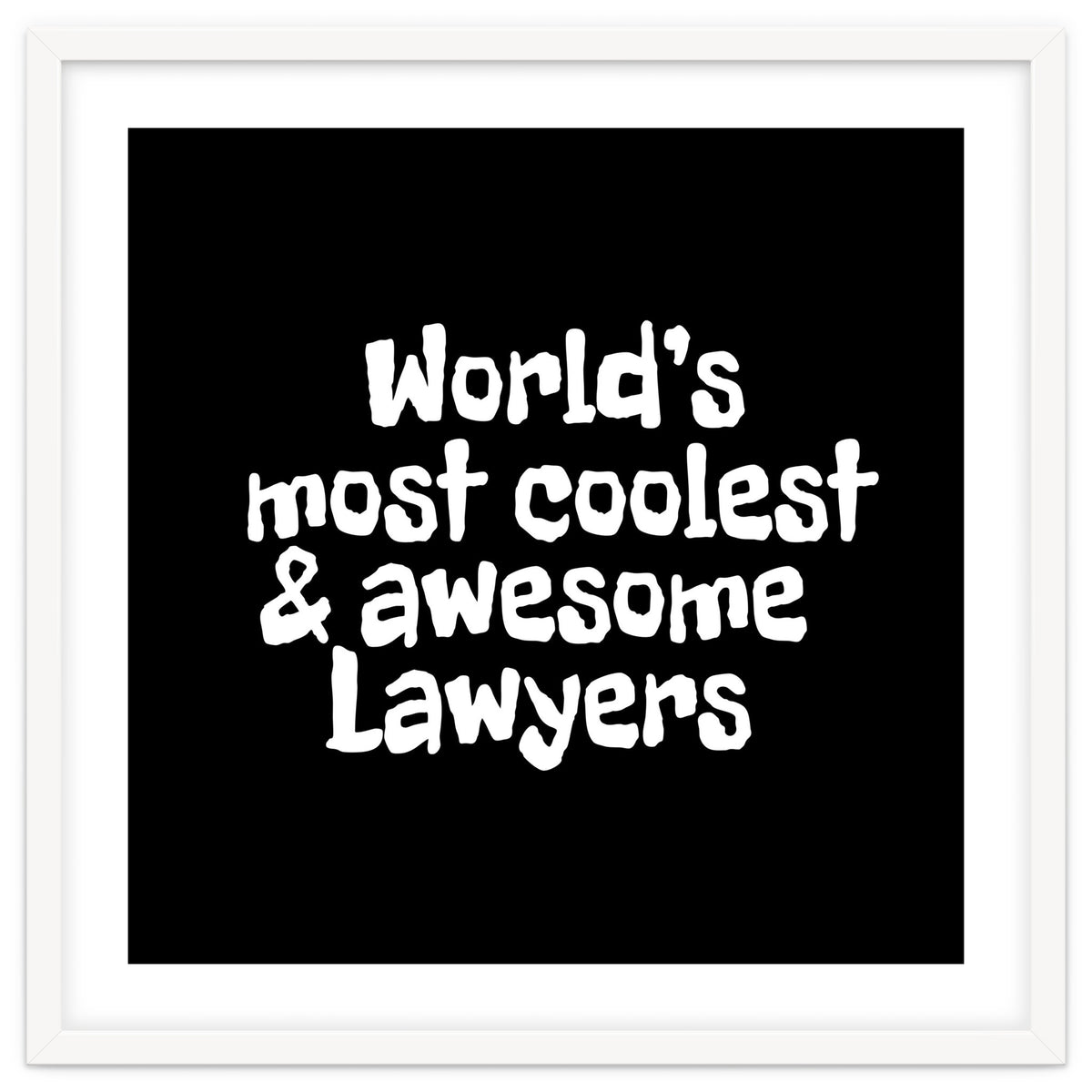 World's most coolest and awesome lawyers
