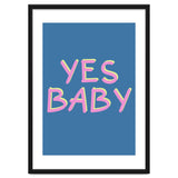 Yes Baby Text Art, Feminist, Feminism thumbnail