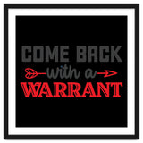 Come Back With A Warrant thumbnail