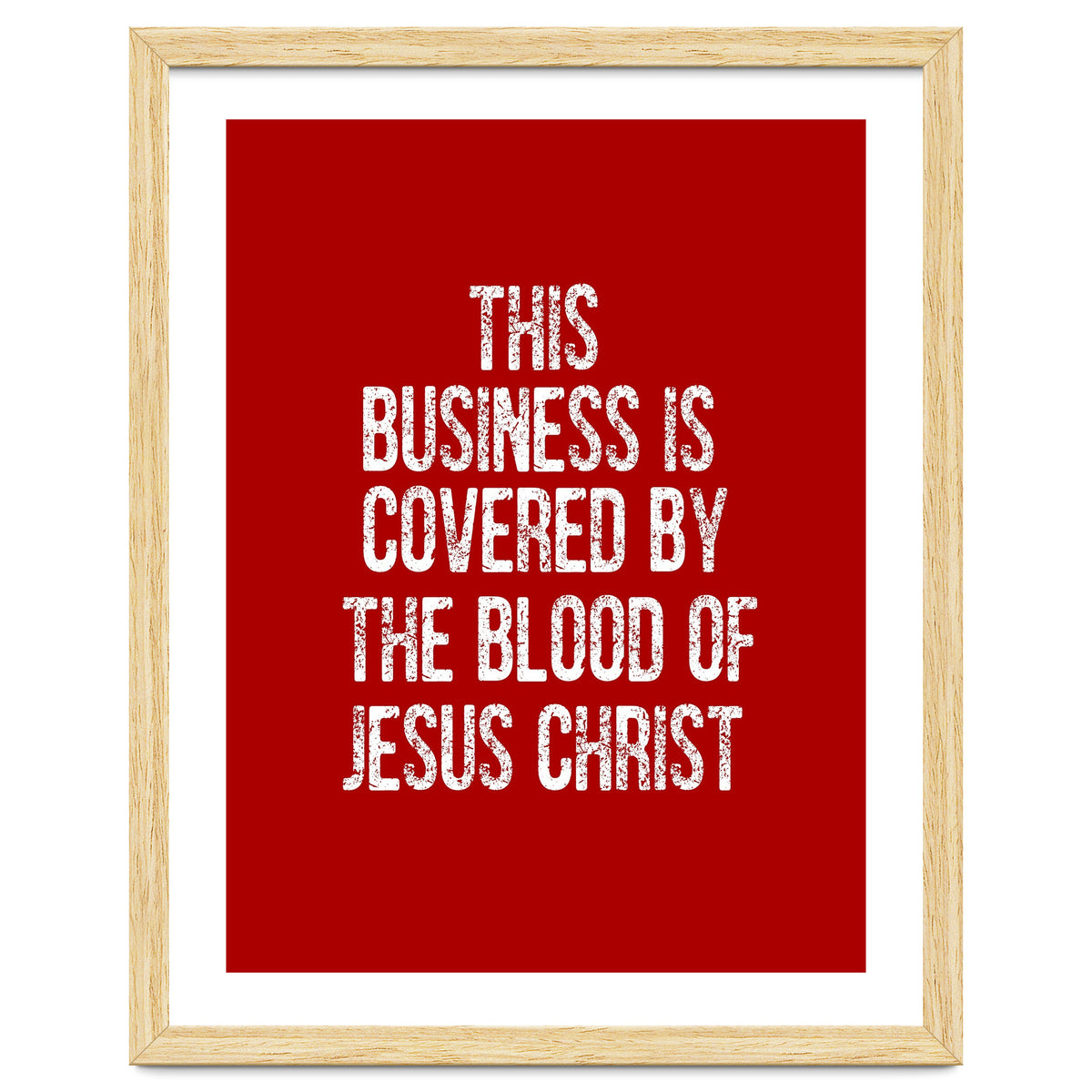 This business is covered by the blood of Jesus