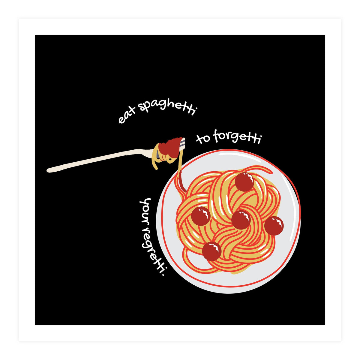 Less Upsetti, More Spaghetti 🍝 (Print Only)