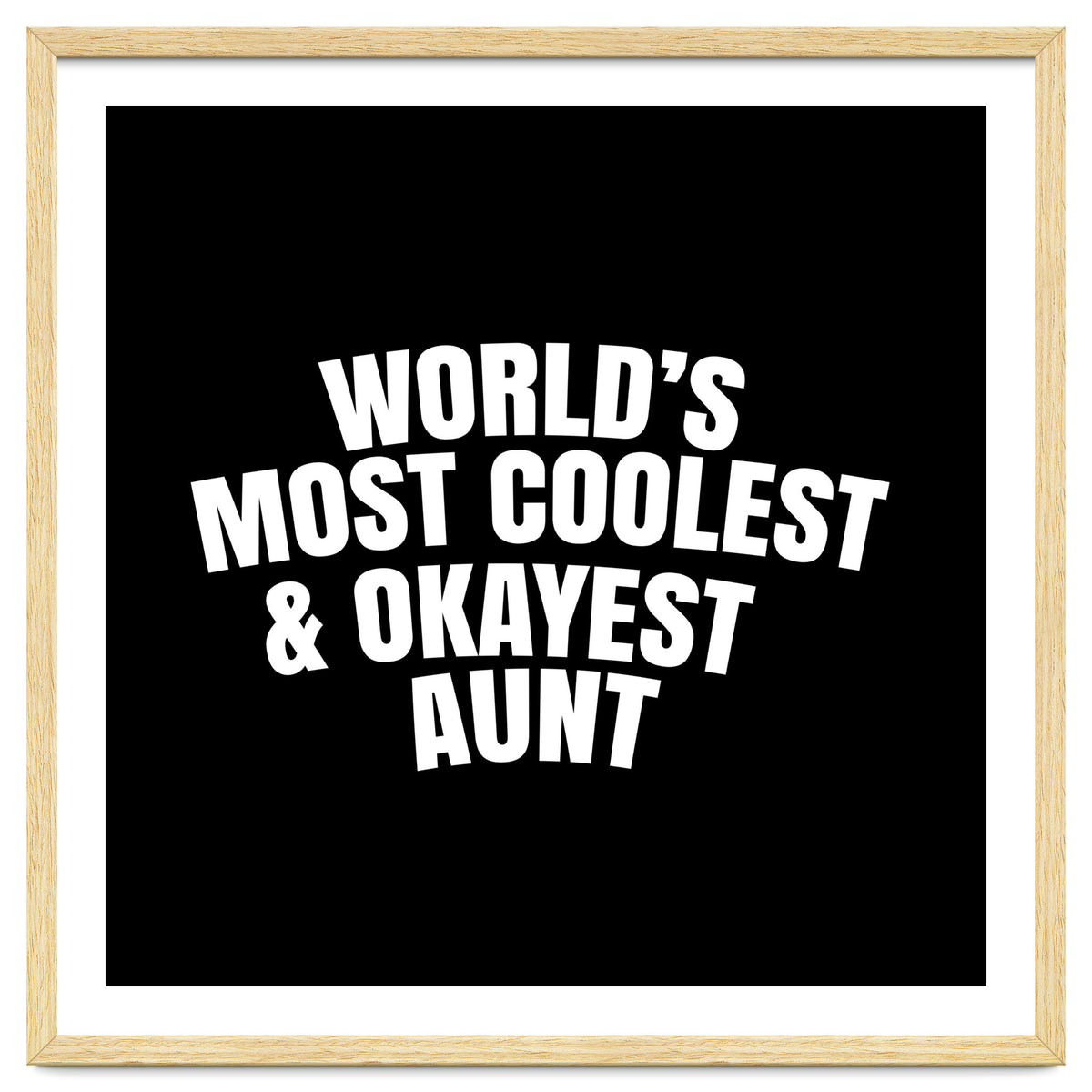 World's most coolest and okayest aunt