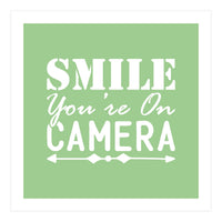 Smile You`re On Camera (Print Only)