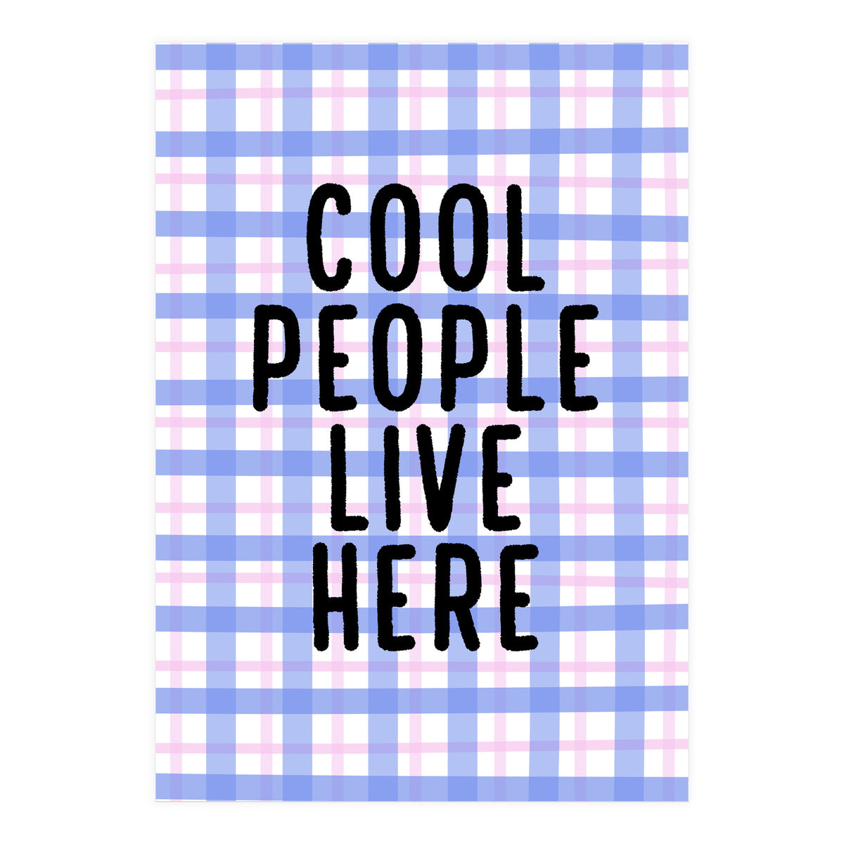 Cool People Live Here, Fun Playful Quote Print for Bright Happy Home Decor (Print Only)