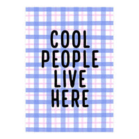 Cool People Live Here, Fun Playful Quote Print for Bright Happy Home Decor (Print Only)