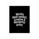 World's most coolest, creative and wonderful artist (Print Only) thumbnail