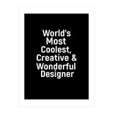World's most coolest, creative and wonderful designer (Print Only) thumbnail