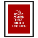 This Home is Covered By The Blood Of Jesus thumbnail
