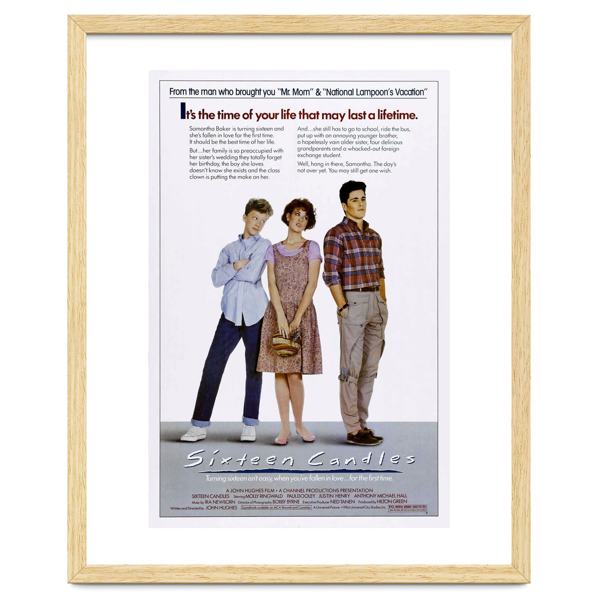 SIXTEEN CANDLES (1984), directed by JOHN HUGHES.