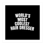 World's most coolest hair dresser (Print Only) thumbnail