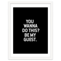 You wanna do this. be my Guest.