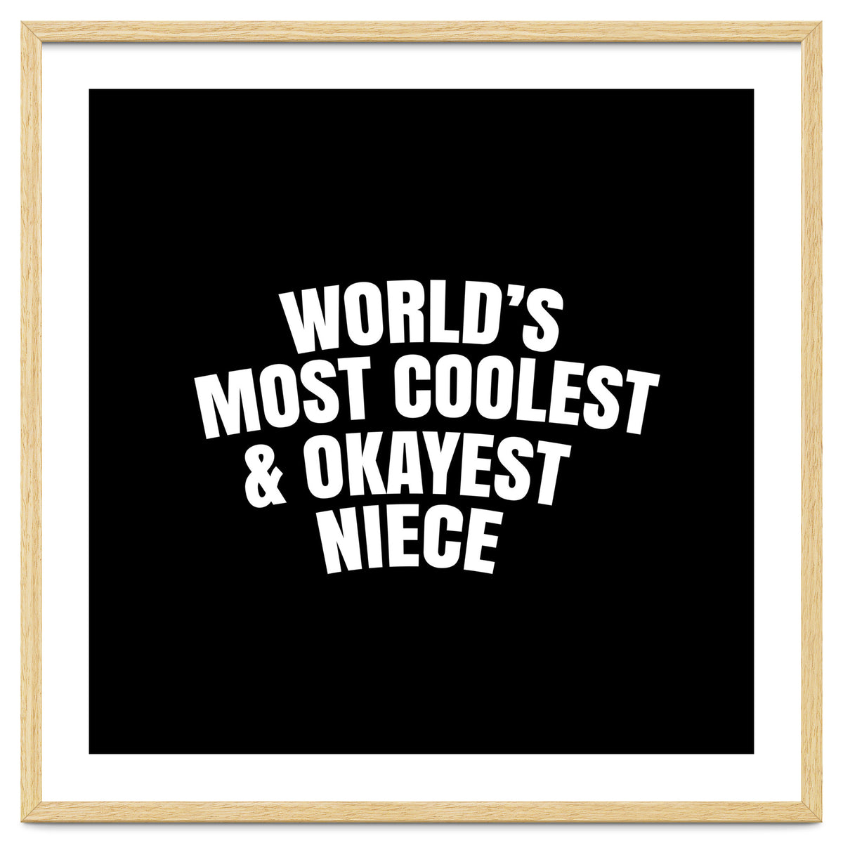 World's most coolest and okayest niece