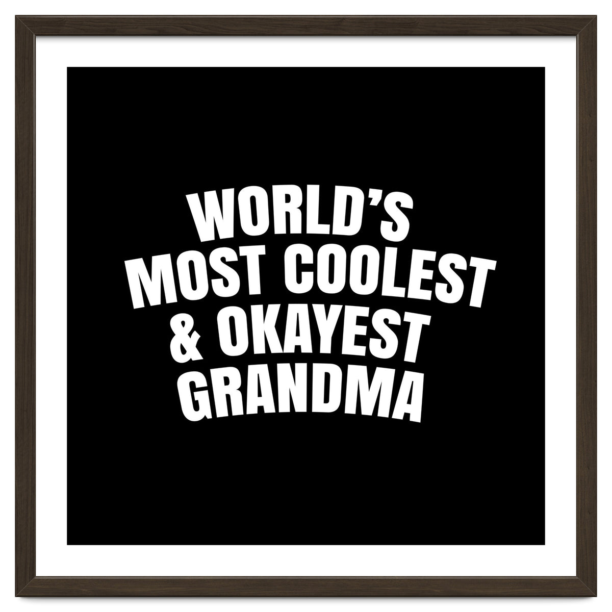 World's most coolest and okayest grandma