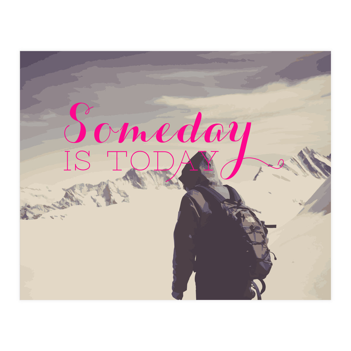 Some Day Is Today (Print Only)