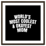 World's most coolest and okayest mom thumbnail