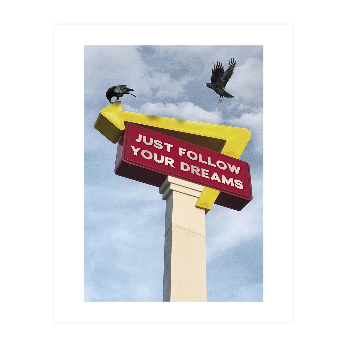 Follow Your Dreams (Print Only)