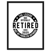 The Legend Has Officially Since 2025 Funny Retirement