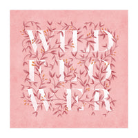 Wild Flower Typography (Print Only)