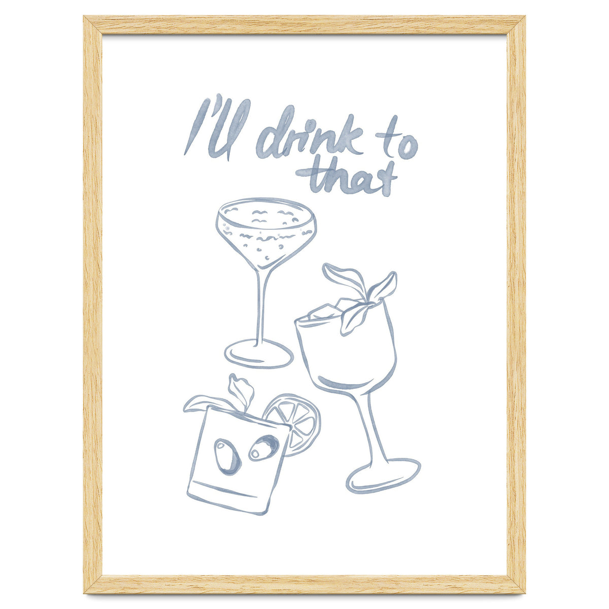 Ill Drink To That