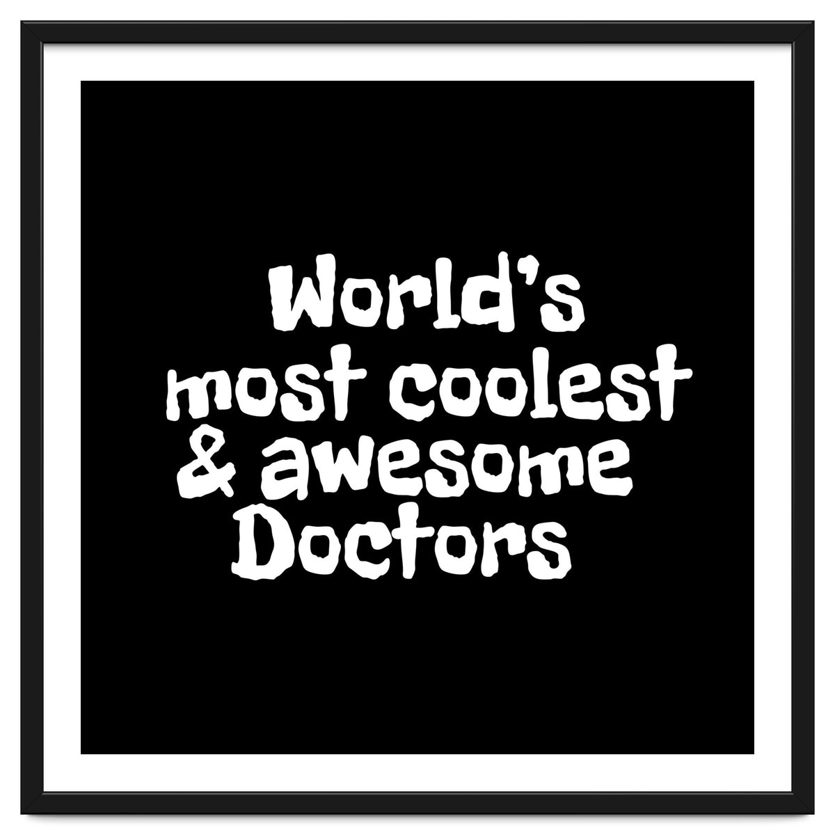 World's most coolest and awesome doctors