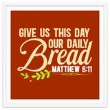 Give Us This Day Our Daily Bread Matthew 6 11 thumbnail